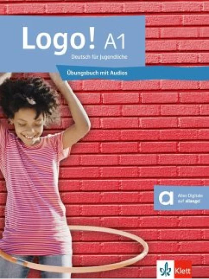 Logo! A1 Deutsch für Jugendliche. Übungsbuch mit Audios