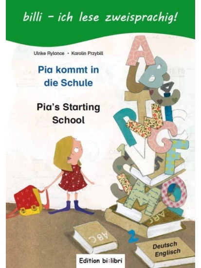 Pia kommt in die Schule - bilibri deutsch-englisch