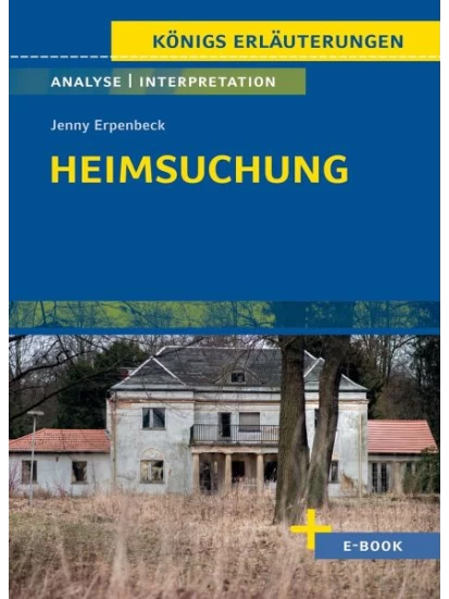Heimsuchung von Jenny Erpenbeck - Textanalyse und Interpretation