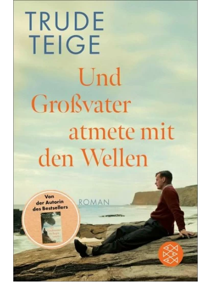 Und Großvater atmete mit den Wellen