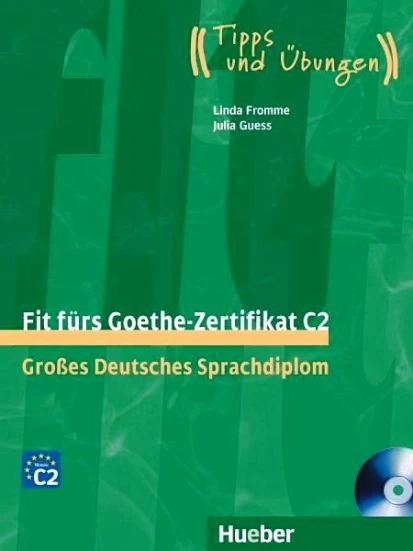 Fit fürs Goethe-Zertifikat C2