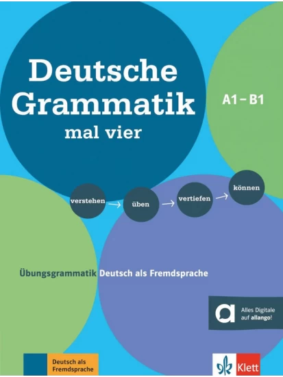 Deutsche Grammatik mal vier A1 - B1