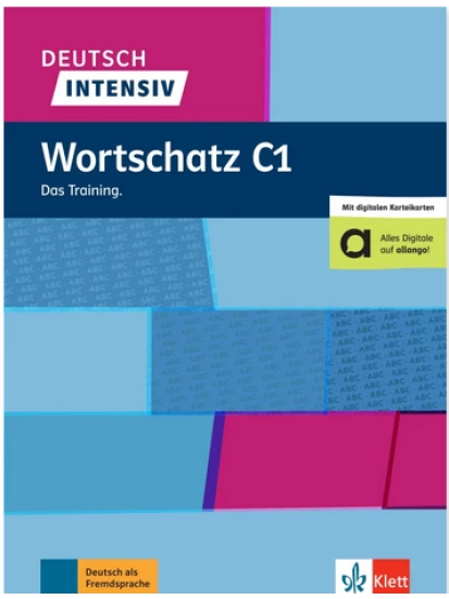 Deutsch intensiv Wortschatz C1 Das Training.