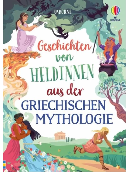 Geschichten von Heldinnen aus der griechischen Mythologie