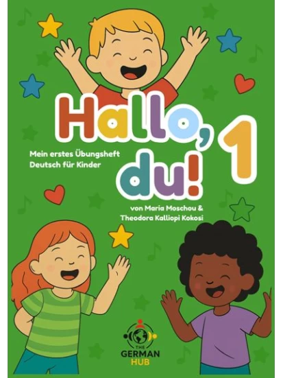 Hallo, du! 1 - Mein erstes Übungsheft - Deutsch für Kinder 