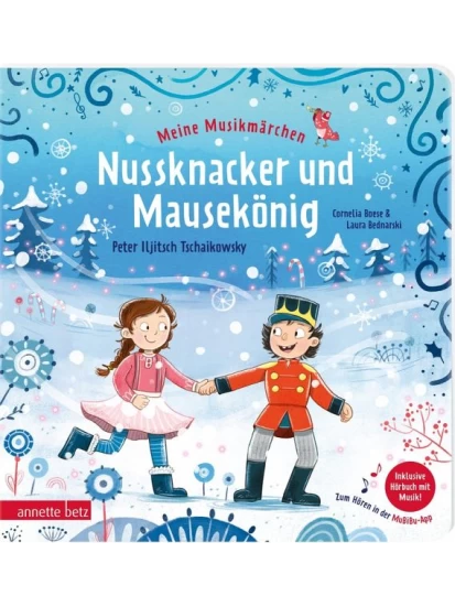 Meine Musikmärchen - Nussknacker und Mausekönig