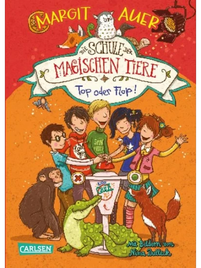 Top oder Flop! / Die Schule der magischen Tiere Bd.5