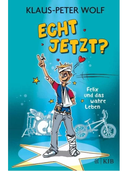 Echt jetzt? / Felix und das wahre Leben Bd.1
