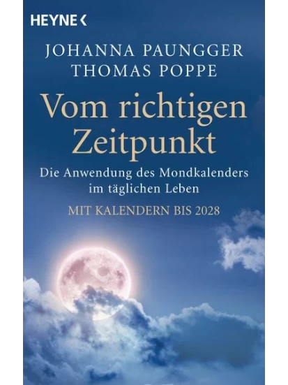 Vom richtigen Zeitpunkt. Die Anwendung des Mondkalenders im täglichen Leben