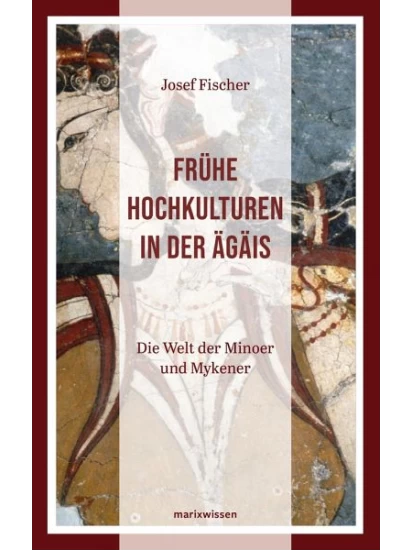 Frühe Hochkulturen in der Ägäis