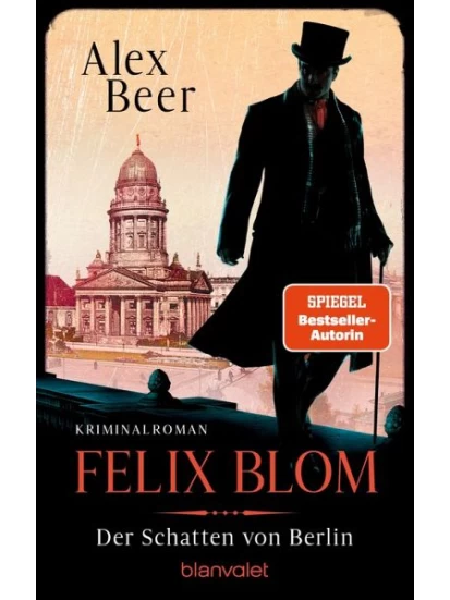 Der Schatten von Berlin / Felix Blom Bd.2