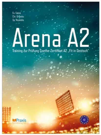 Arena A2  Goethe-Zertifikat A2 Fit in Deutsch