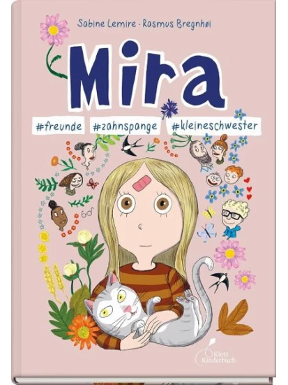 Mira #freunde #zahnspange #kleineschwester / Mira Bd.6