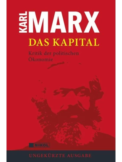 Das Kapital-Kritik der politischen Ökonomie (ungekürzte Ausgabe)