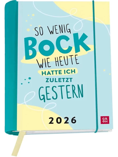 Buchkalender 2026: So wenig Bock wie heute hatte ich zuletzt gestern