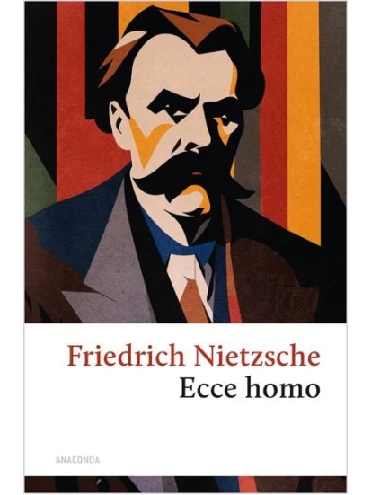 Ecce homo. Wie man wird, was man ist