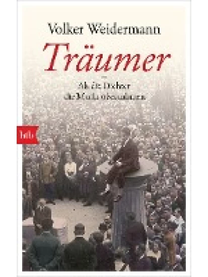Träumer - Als die Dichter die Macht übernahmenTB