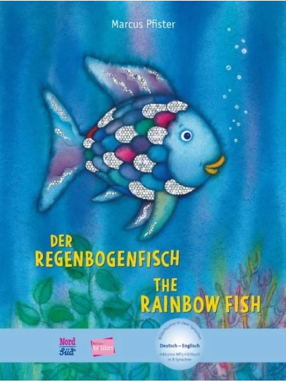Der Regenbogenfisch. Kinderbuch Deutsch-Englisch