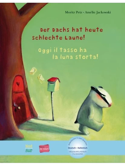 Der Dachs hat heute schlechte Laune! Kinderbuch Deutsch-Italienisch