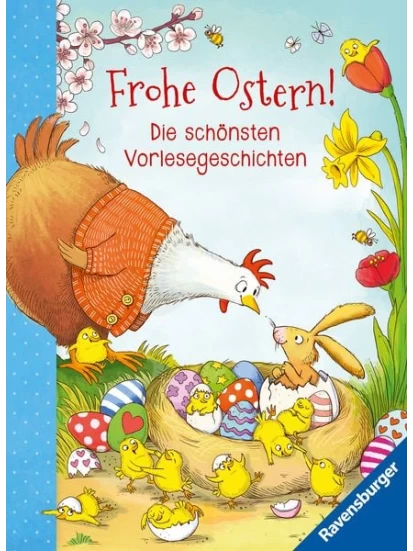 Frohe Ostern! - Die schönsten Vorlesegeschichten
