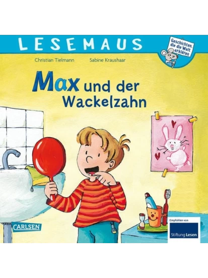 LESEMAUS 13: Max und der Wackelzahn