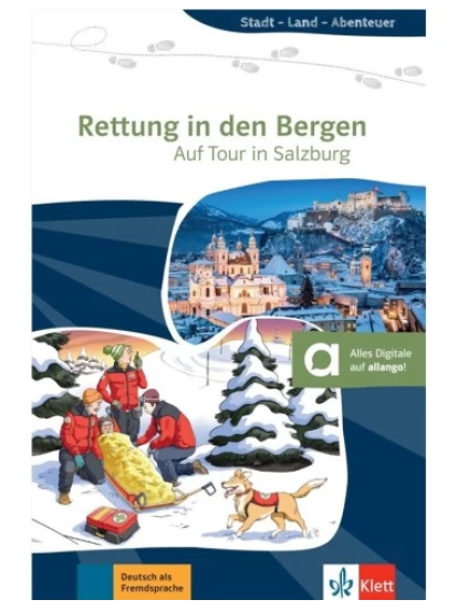 Rettung in den Bergen - Auf Tour in Salzburg, Buch + digitale Extras