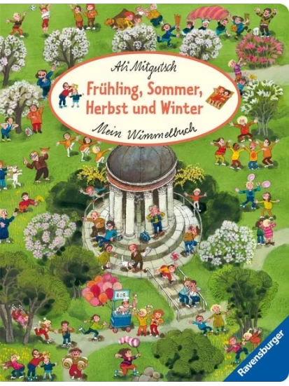 Mein Wimmelbuch: Frühling, Sommer, Herbst und Winter