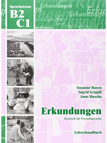 Erkundungen: Lehrerhandbuch B2 / C1