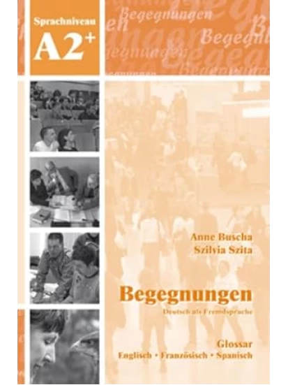 Begegnungen: Glossar A2+