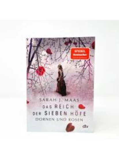 Das Reich der sieben Höfe - Dornen und Rosen