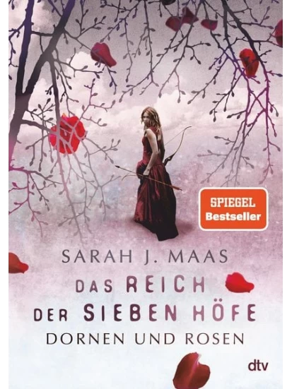 Das Reich der sieben Höfe - Dornen und Rosen