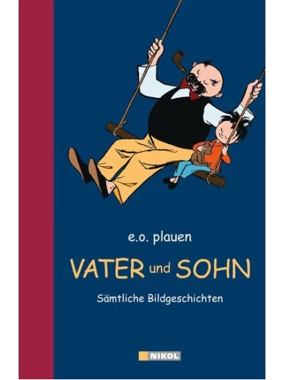 Vater und Sohn - Sämtliche Bildgeschichten