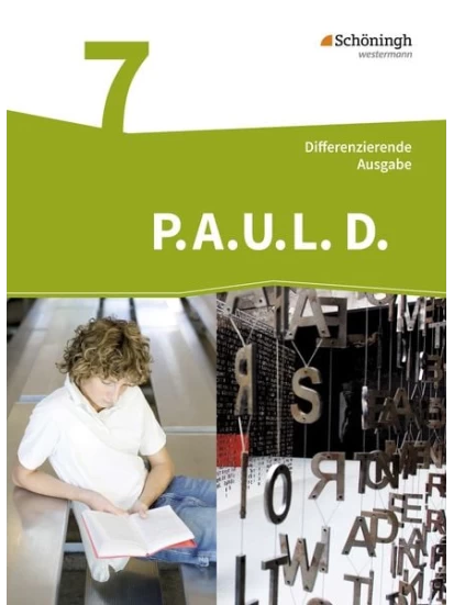 P.A.U.L. D. (Paul) 7. Persönliches Arbeits- und Lesebuch Deutsch - Differenzierende Ausgabe