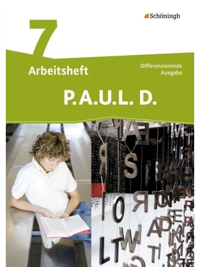 P.A.U.L. D. (Paul) 7. Arbeitsheft. Differenzierende Ausgabe