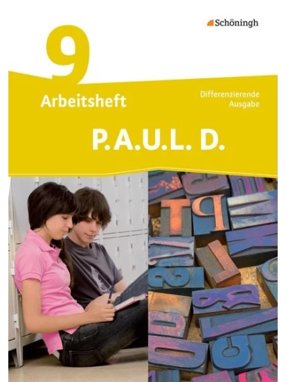 P.A.U.L. D. (Paul) 9. Arbeitsheft. Differenzierende Ausgabe