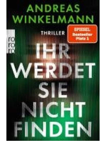 Ihr werdet sie nicht finden