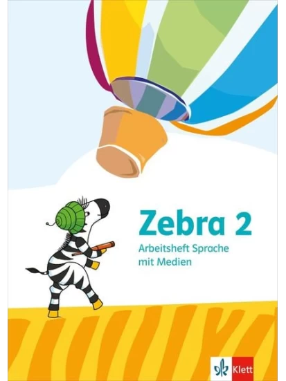 Zebra 2. Arbeitsheft Sprache mit Medien Klasse 2