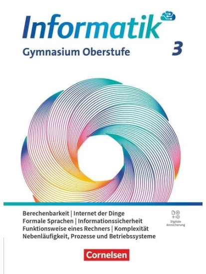 Informatik - Allgemeine Ausgabe - gymnasiale Oberstufe - Band 3