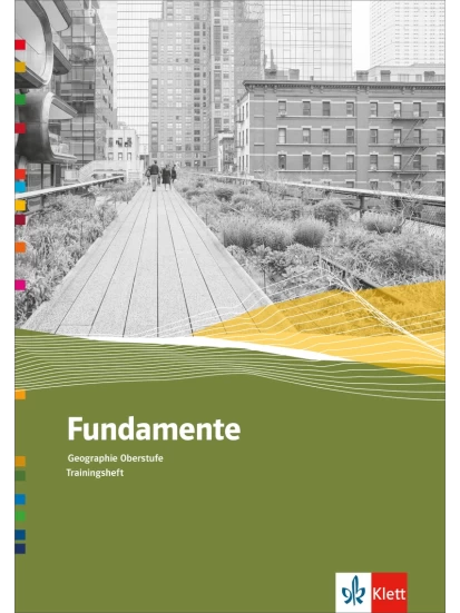 Fundamente Geographie Oberstufe Trainingsheft - Klasse 10-13 