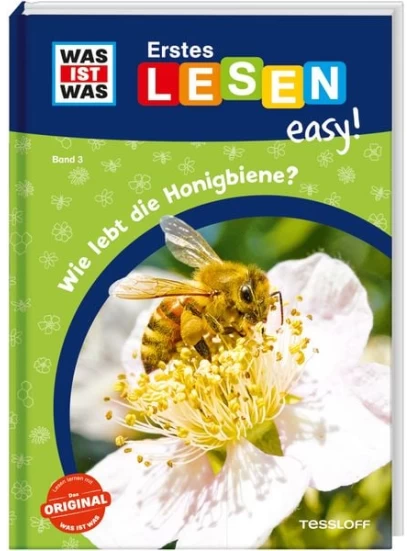 WAS IST WAS Erstes Lesen easy! Band 3. Wie lebt die Honigbiene?