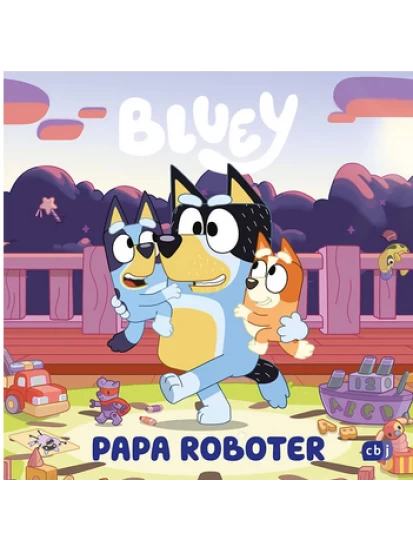 BLUEY - Papa Roboter
