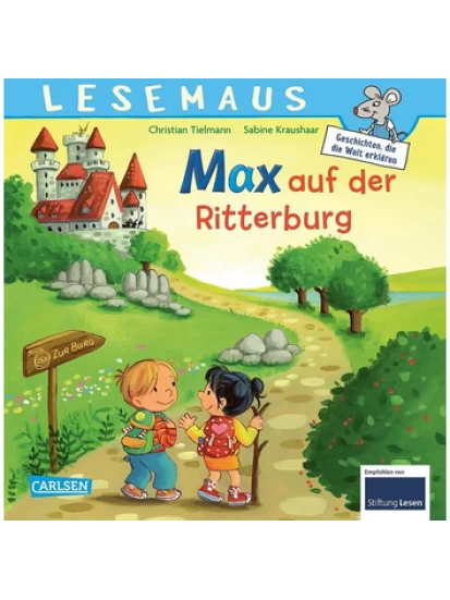 LESEMAUS 17: Max auf der Ritterburg
