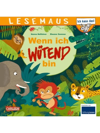LESEMAUS 201: Wenn ich wütend bin