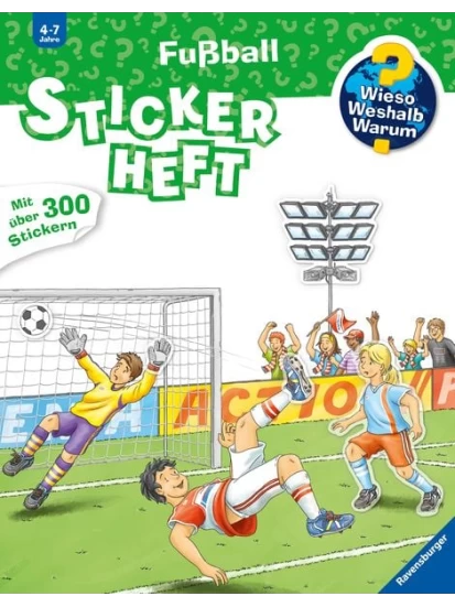 Wieso? Weshalb? Warum? Stickerheft: Fußball