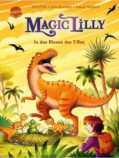 Magic Lilly (4). In den Klauen des T-Rex