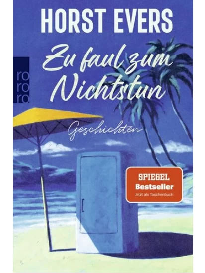 Zu faul zum Nichtstun