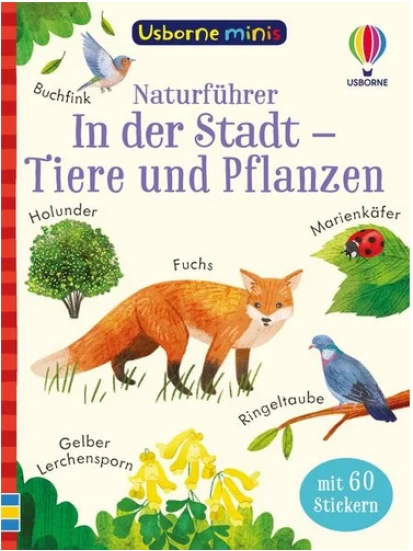 Usborne Minis Naturführer: In der Stadt – Tiere und Pflanzen 
