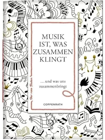 Der rote Faden No. 195: Musik ist, was zusammen klingt 