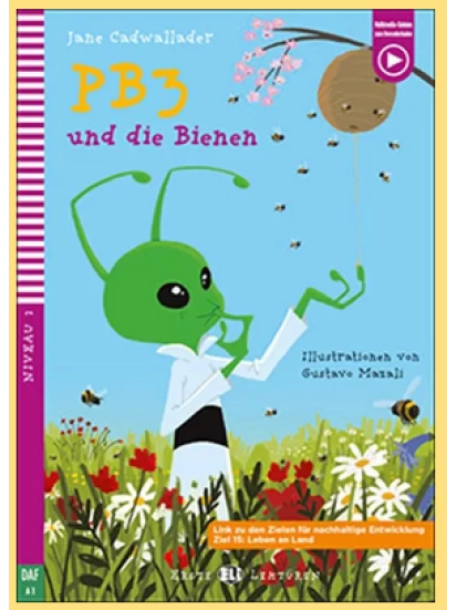 PB3 UND DIE BIENEN (+ DOWNLOADABLE MULTIMEDIA)