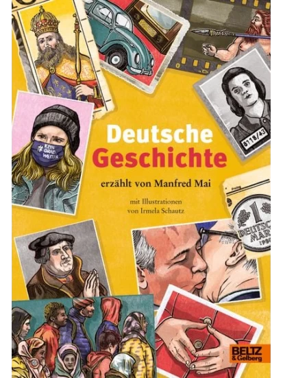 Deutsche Geschichte erzählt von Manfred Mai Neuausgabe